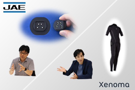 JAE＆Xenoma社　スマートテキスタイルコネクタ開発の舞台裏に迫る