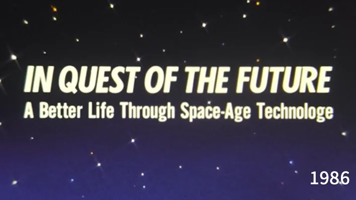 1986 In quest of the future  A Better Life Through Space-Age Technologe