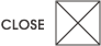 CLOSE